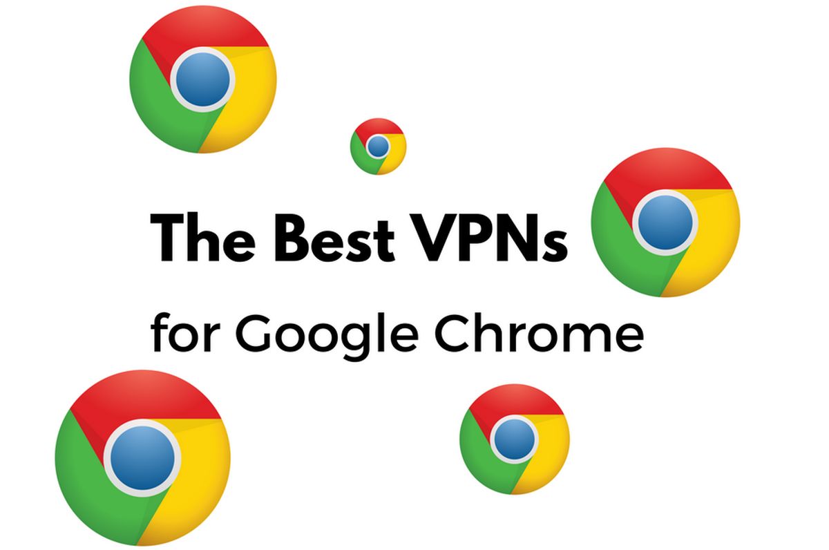 5 VPNs tốt nhất cho Chrome – Được xác thực bởi Google 2022