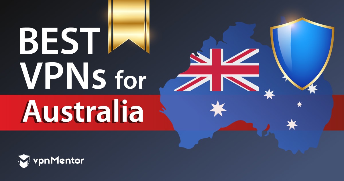 3 VPNs tốt nhất tại Úc 2024 – Dịch vụ nào là nhanh nhất?