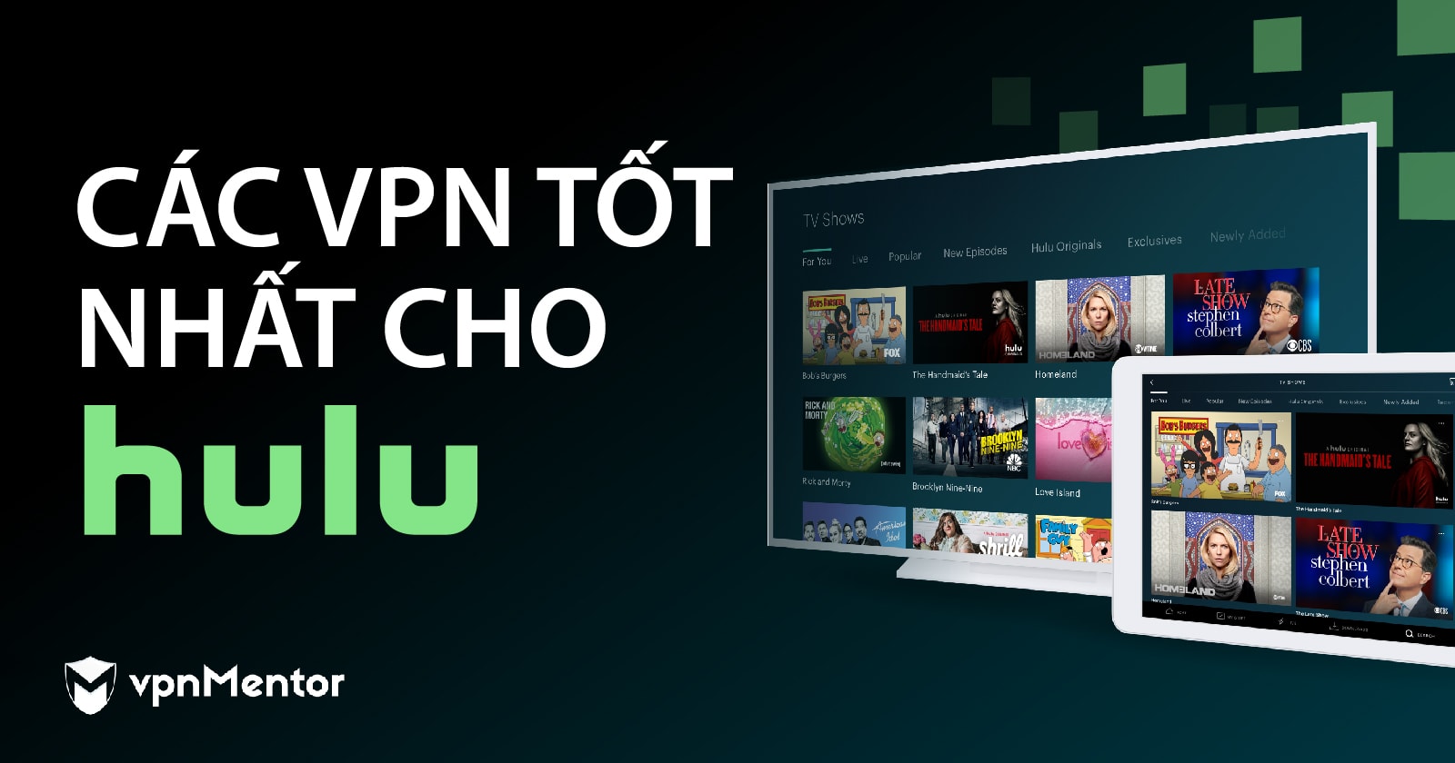5 VPN Hulu tốt nhất cho Việt Nam Tháng Sáu 2022