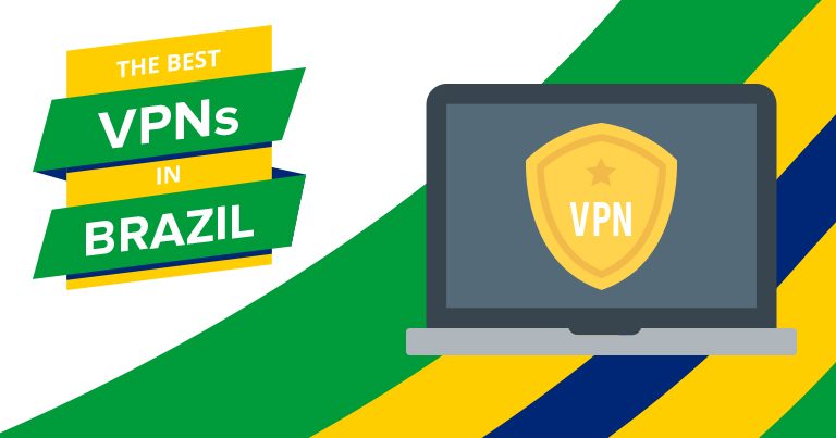 5 VPN tốt nhất cho Brazil: An toàn và đáng tin cậy năm 2025