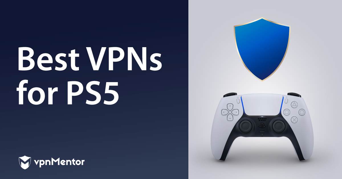 Những VPN tốt nhất để chơi PS4/PS5 trong năm 2022
