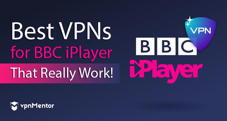 6 VPN tốt nhất để xem BBC iPlayer năm 2024