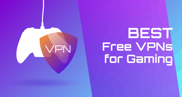 7 VPN chơi game miễn phí tốt nhất 2022:ping thấp, tốc độ nhanh